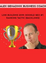 Alex Genadinik Business Coach - Link Building 2019: Google SEO #1 Ranking Tactic (Backlinks) digital download