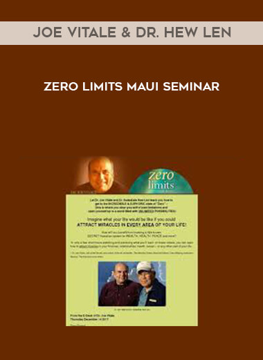 Joe Vitale & Dr. Hew Len - Zero Limits Maui seminar digital download