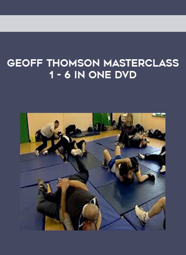 Geoff Thomson Masterclass 1-6 in one DVD digital download