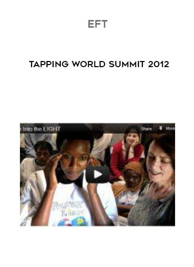 EFT - Tapping World Summit 2012 digital download