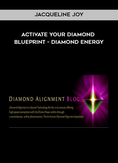  Jacqueline Joy - Activate Your Diamond Blueprint - Diamond Energy digital download