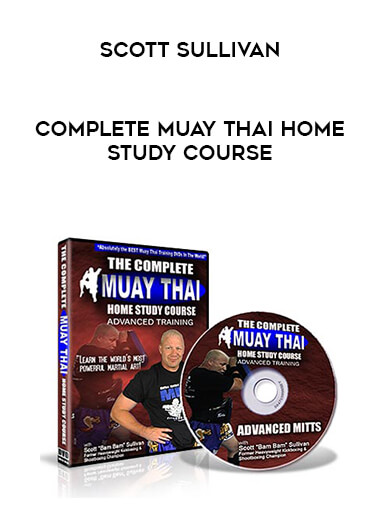 Scott Sullivan - Complete Muay Thai Home Study Course digital download