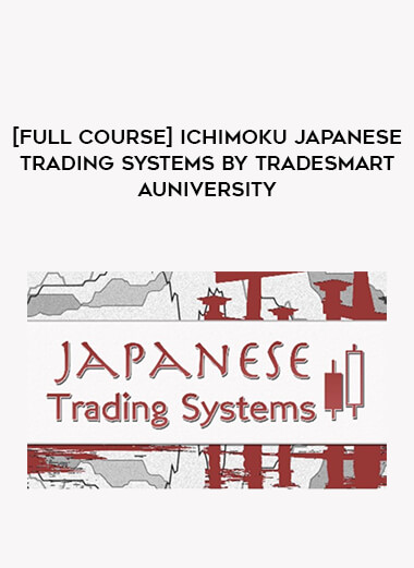[Full Course] Ichimoku Japanese Trading Systems by TradeSmart University digital download