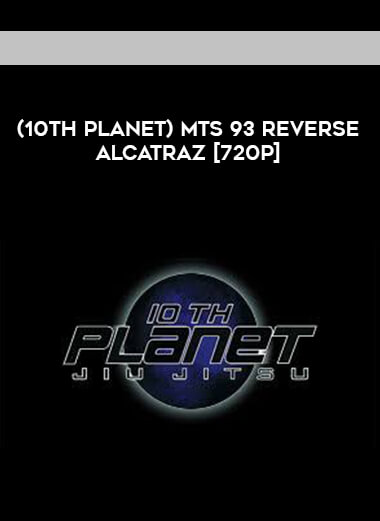 (10th Planet) MTS 93 REVERSE ALCATRAZ [720p] digital download