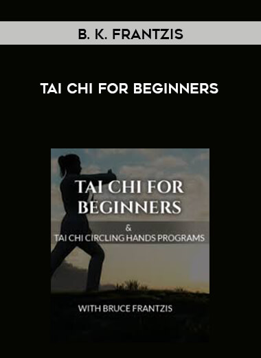 [B. K. Frantzis] Tai Chi for Beginners digital download