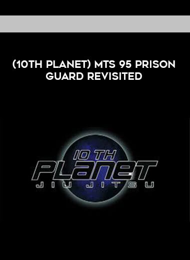 (10th Planet) MTS 95 PRISON GUARD REVISITED [720p] digital download