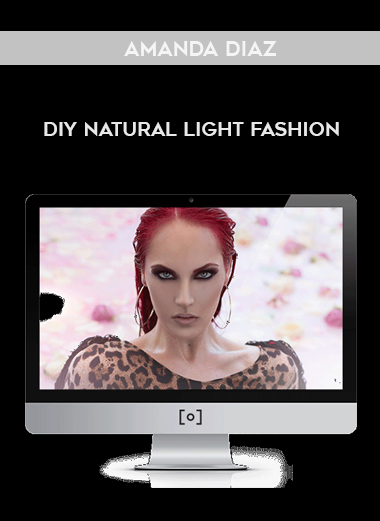Amanda Diaz – DIY Natural Light Fashion digital download
