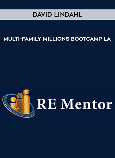 David Lindahl - Multi-Family Millions Bootcamp LA digital download