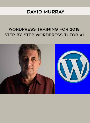David Murray - WordPress Training For 2018 Step-By-Step WordPress Tutorial digital download