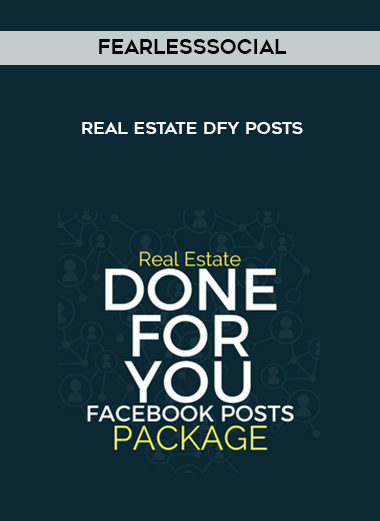FearLessSocial – Real Estate DFY Posts digital download