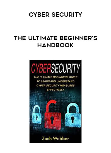 Cyber Security - The Ultimate Beginner's Handbook digital download