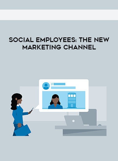 Social Employees: The New Marketing Channel digital download