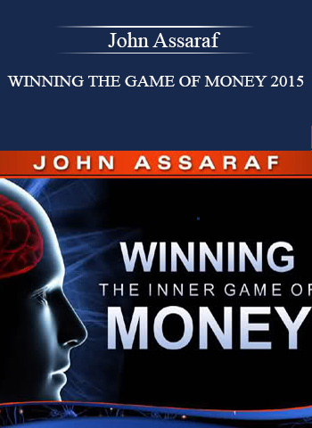 John Assaraf – Winning the Game of Money 2015 digital download