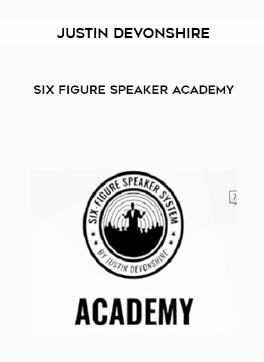 Justin Devonshire – Six Figure Speaker Academy digital download
