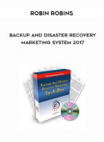 Robin Robins –  Backup And Disaster Recovery Marketing System 2017 digital download