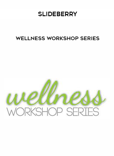 Slideberry – Wellness Workshop Series digital download