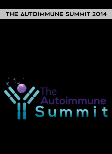 The Autoimmune Summit 2014 digital download